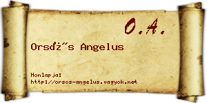 Orsós Angelus névjegykártya